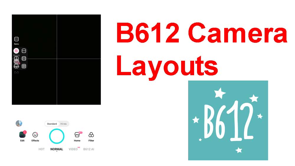 B612 Camera Layouts