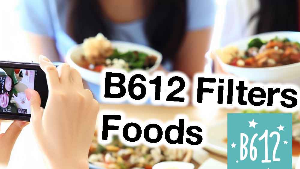 Best B612 filters for Foods